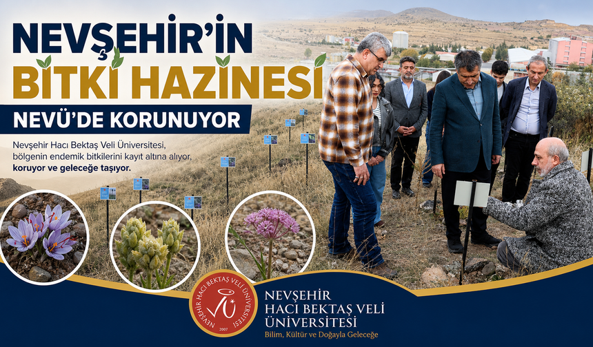 Nevşehir’in Endemik Bitkileri Koruma Altında!