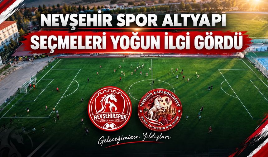 Nevşehirspor Altyapı Seçmelerine Yoğun İlgi
