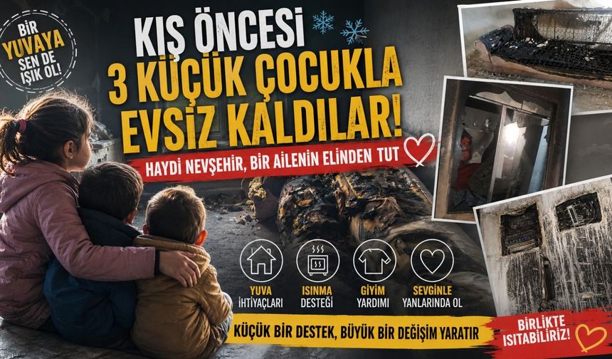 Nevşehir’de Kış Kapıda, Aile Çaresiz!