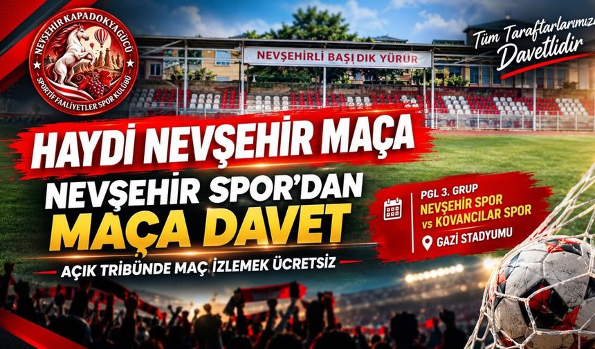 Nevşehir Spor’dan Taraftarlara Müjde: Açık Tribün Ücretsiz!
