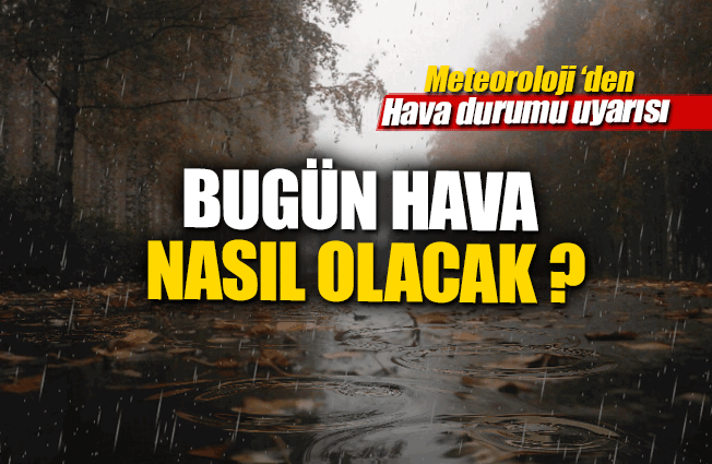 Nevşehir için kuvvetli yağış uyarısı