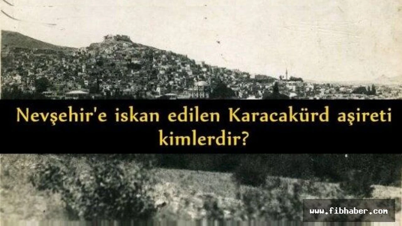 Nevsehir E Iskan Edilen Karacakurt Turkmenleri Kimlerdir H61600 Badf3