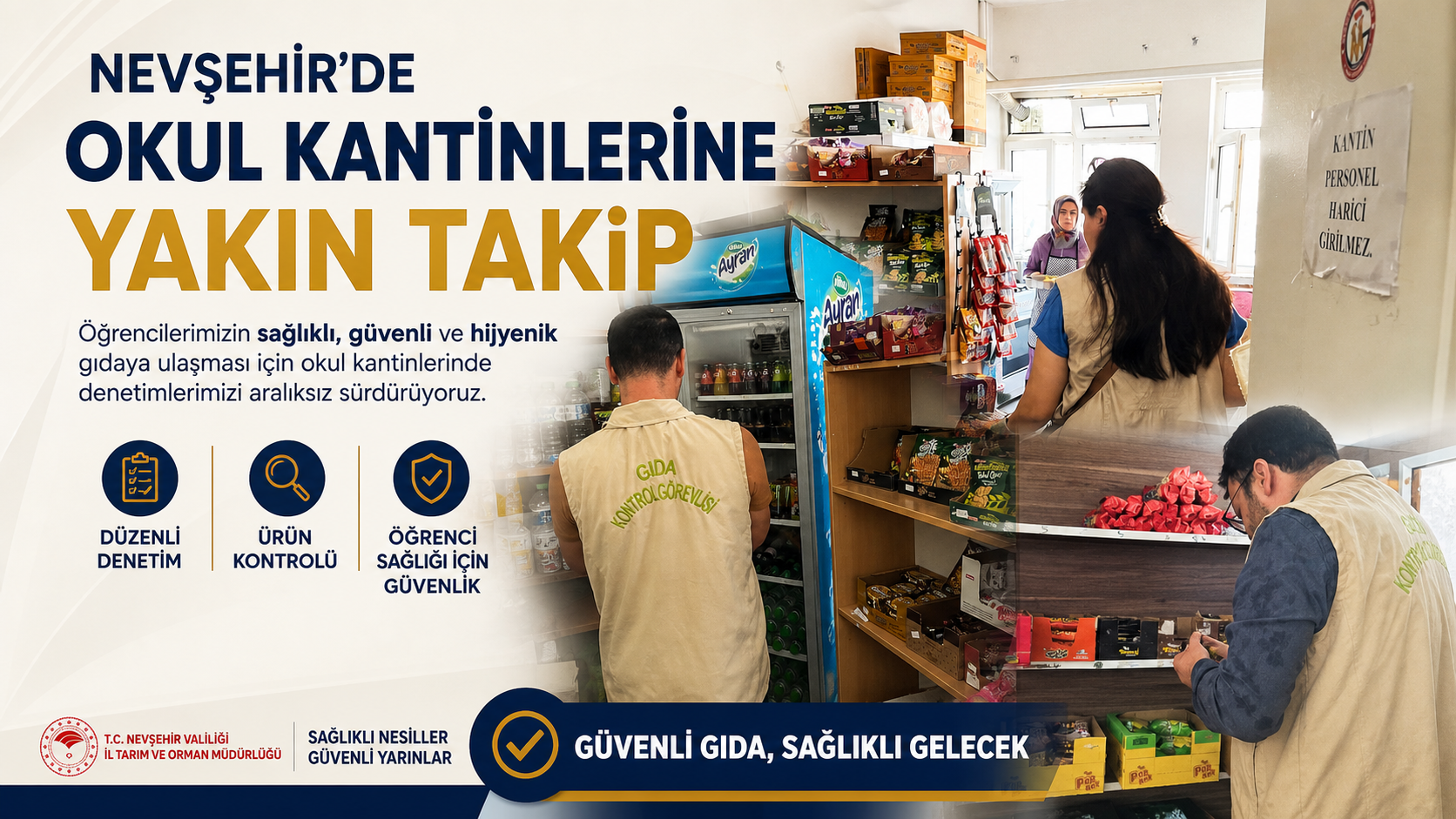 Nevşehir’de Okul Kantinleri Mercek Altında! Denetimler Sürüyor
