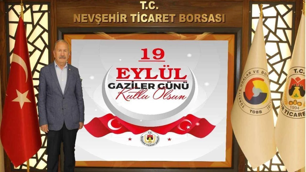 Nevşehir Ticaret Borsası Başkanı Salaş’tan 19 Eylül Gaziler Günü Mesajı