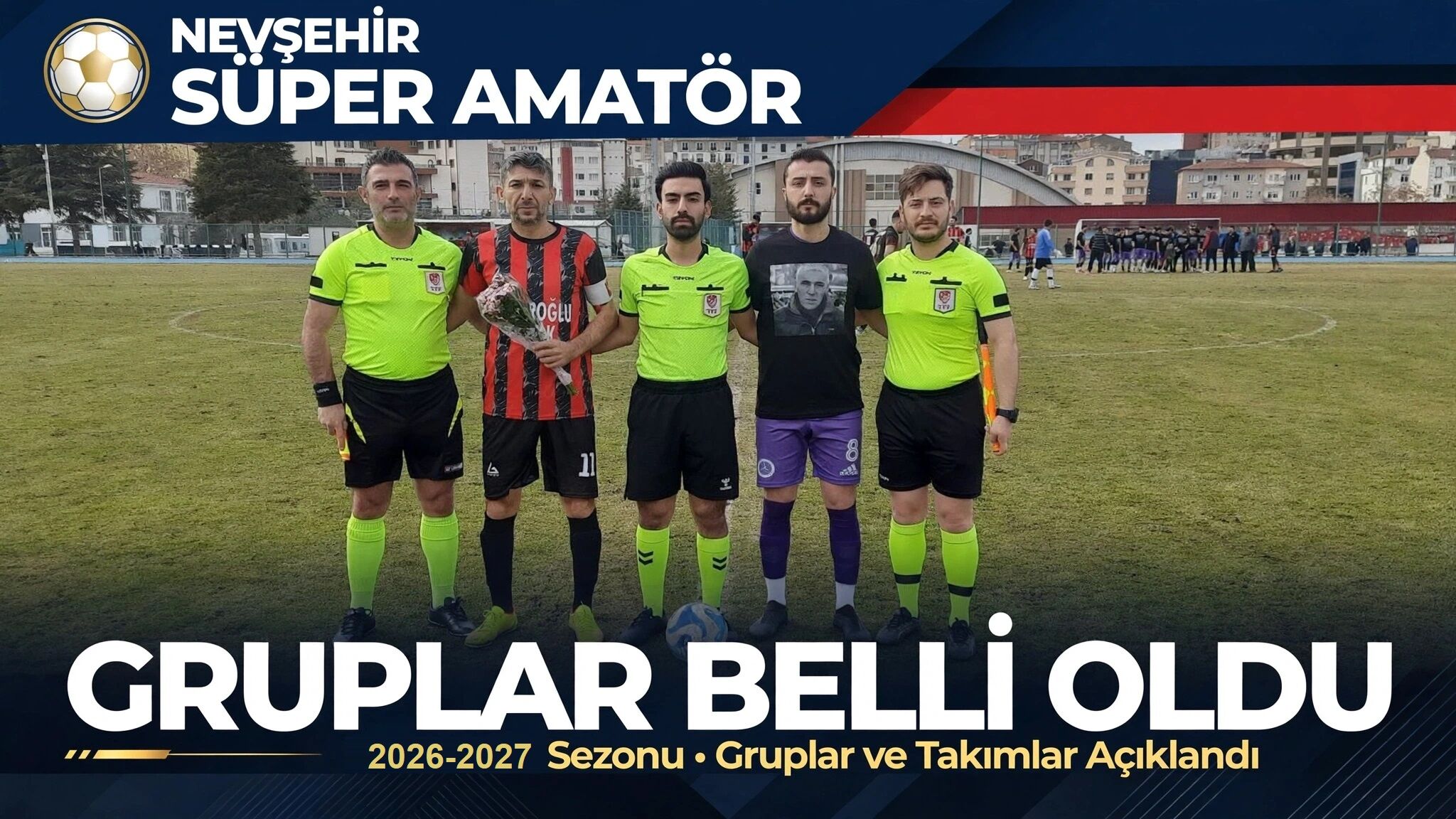Nevşehir Süper Amatör Ligi’nde Gruplar Belli Oldu!
