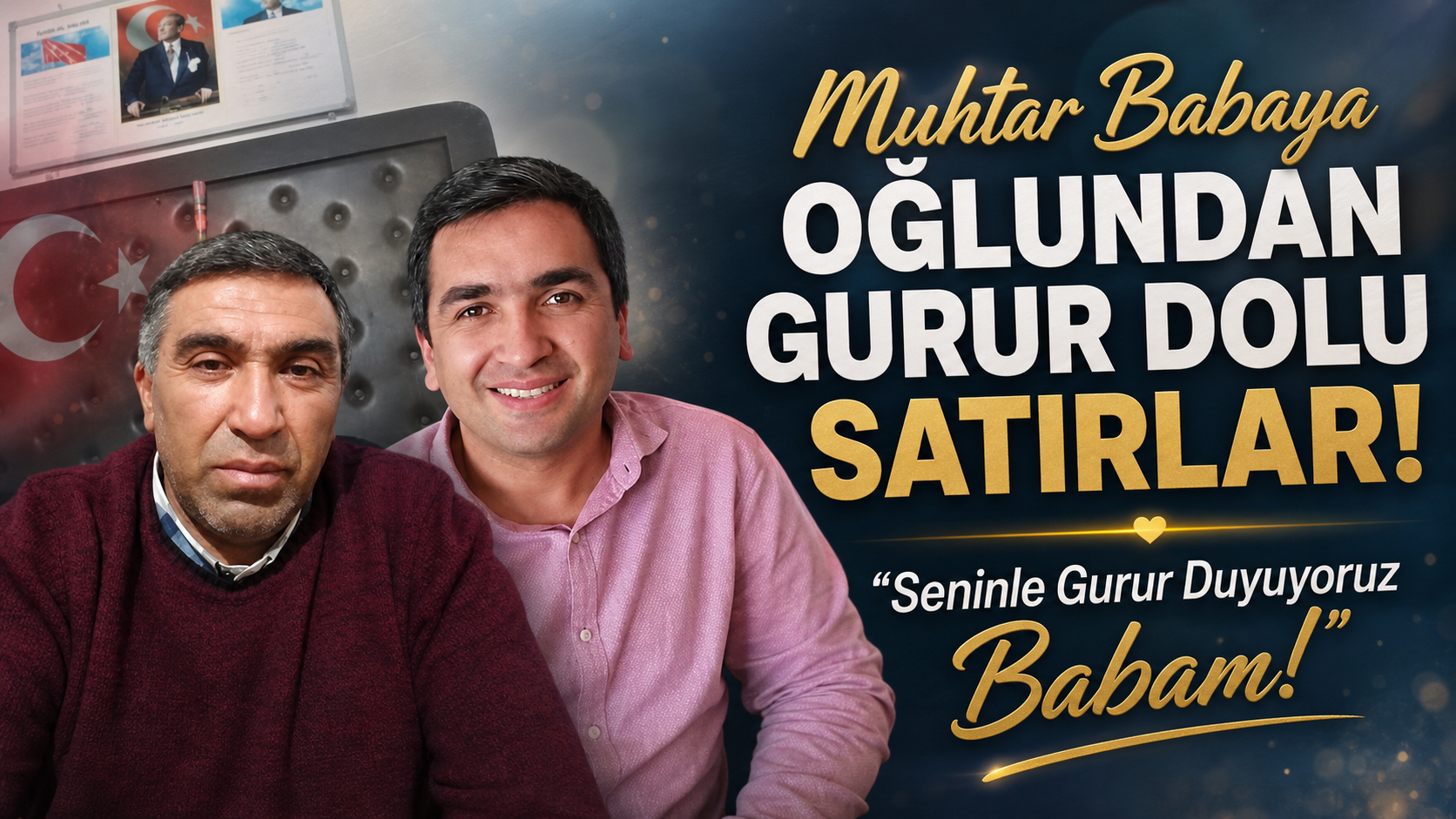 Muhtar Babaya Oğlundan Gurur Dolu Satırlar